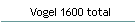 Vogel 1600 total